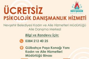 Nevşehir Belediyesi’nden ailelere ücretsiz psikolojik destek