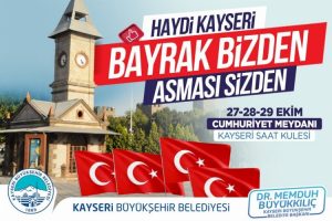Türk bayrakları Kayseri Büyükşehir’den