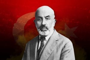 Milli Marşımızın kabulü ve Mehmet Akif Ersoy…